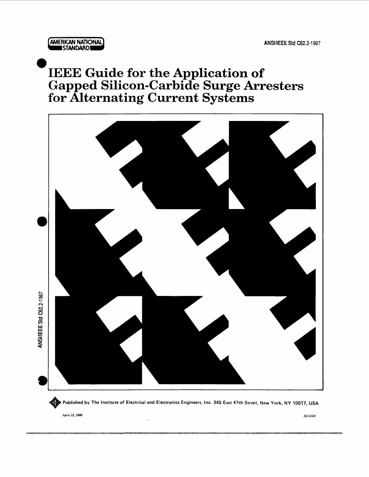 IEEE guide for the application of gapped silicon-carbide surge arresters for alternating current sys - ANSIIEEE Std C62.2-1987 by IEEE