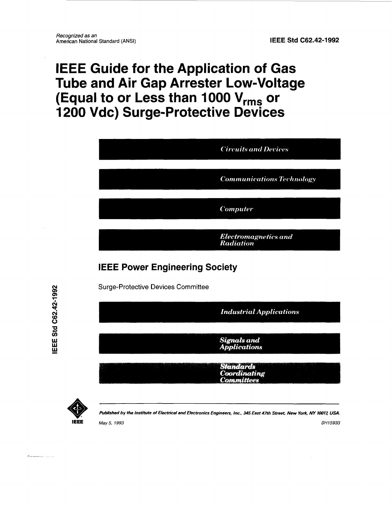 IEEE guide for the application of gas tube and air gap arrester low-voltage (equal to or less than 1 - IEEE Std C62.42-1992 by IEEE