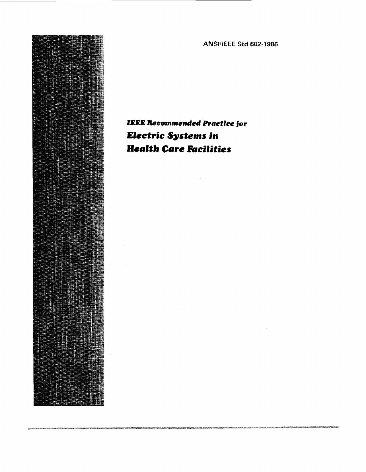IEEE recommended practice for electric systems in health care facilities - ANSIIEEE Std 602-1986 by IEEE