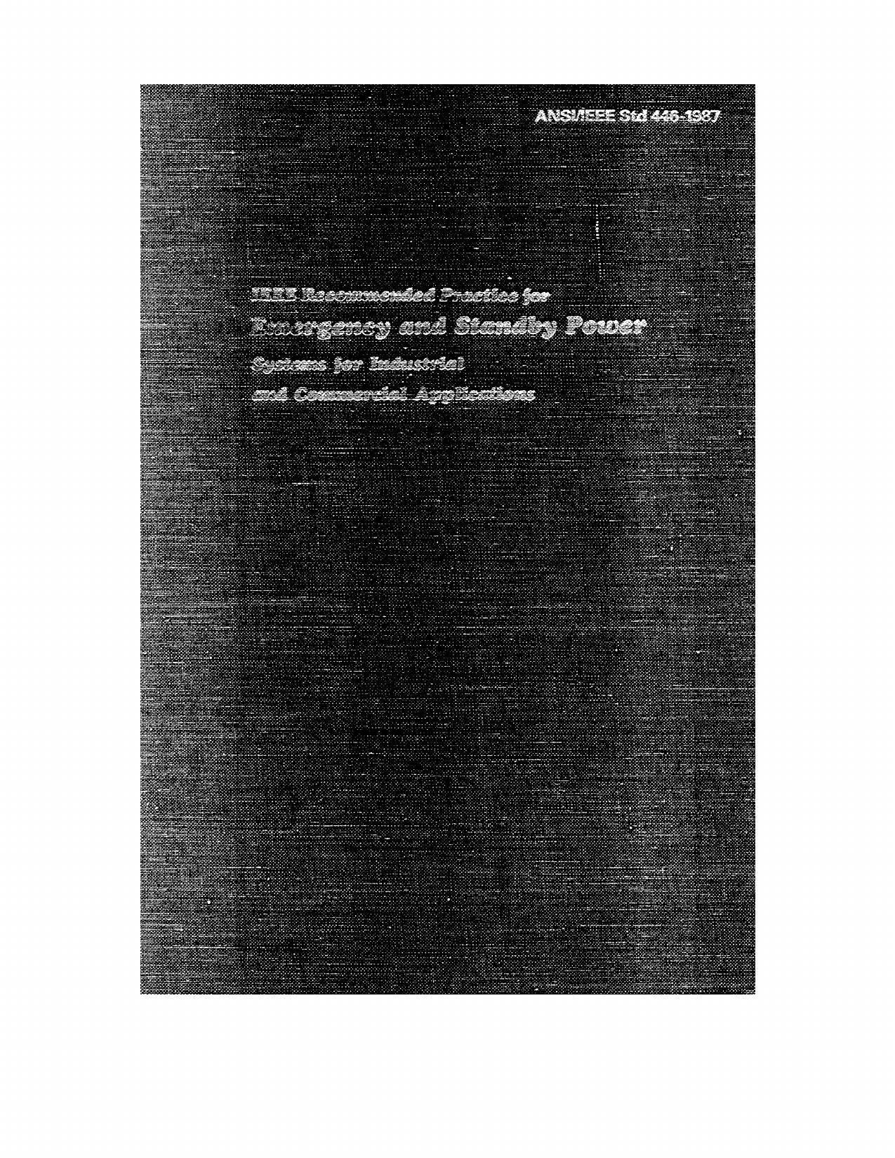 IEEE recommended practice for emergency and standby power systems for industrial and commercial appl - ANSIIEEE Std 446-1987 by IEEE