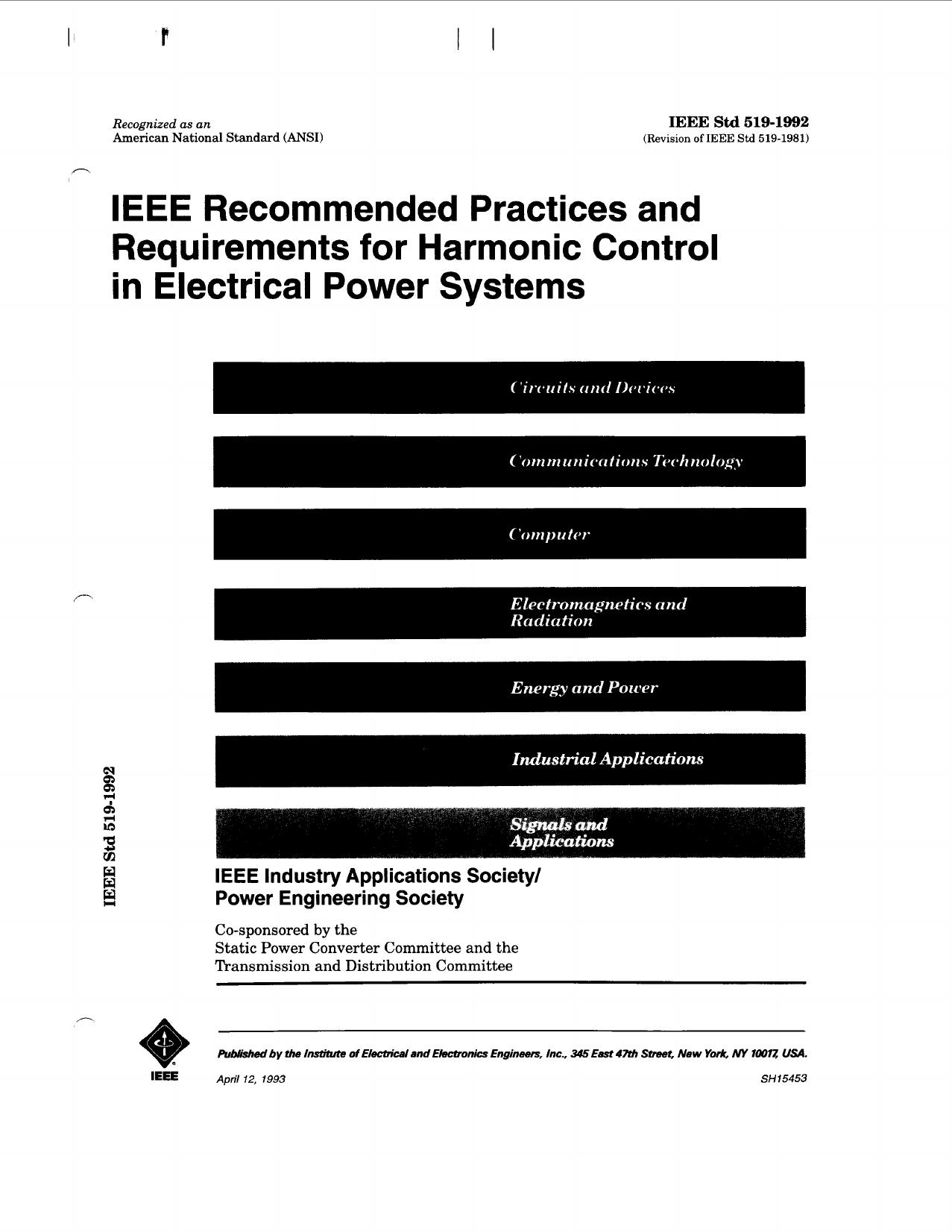 IEEE recommended practices and requirements for harmonic control in electrical power systems - IEEE Std 519-1992 by IEEE