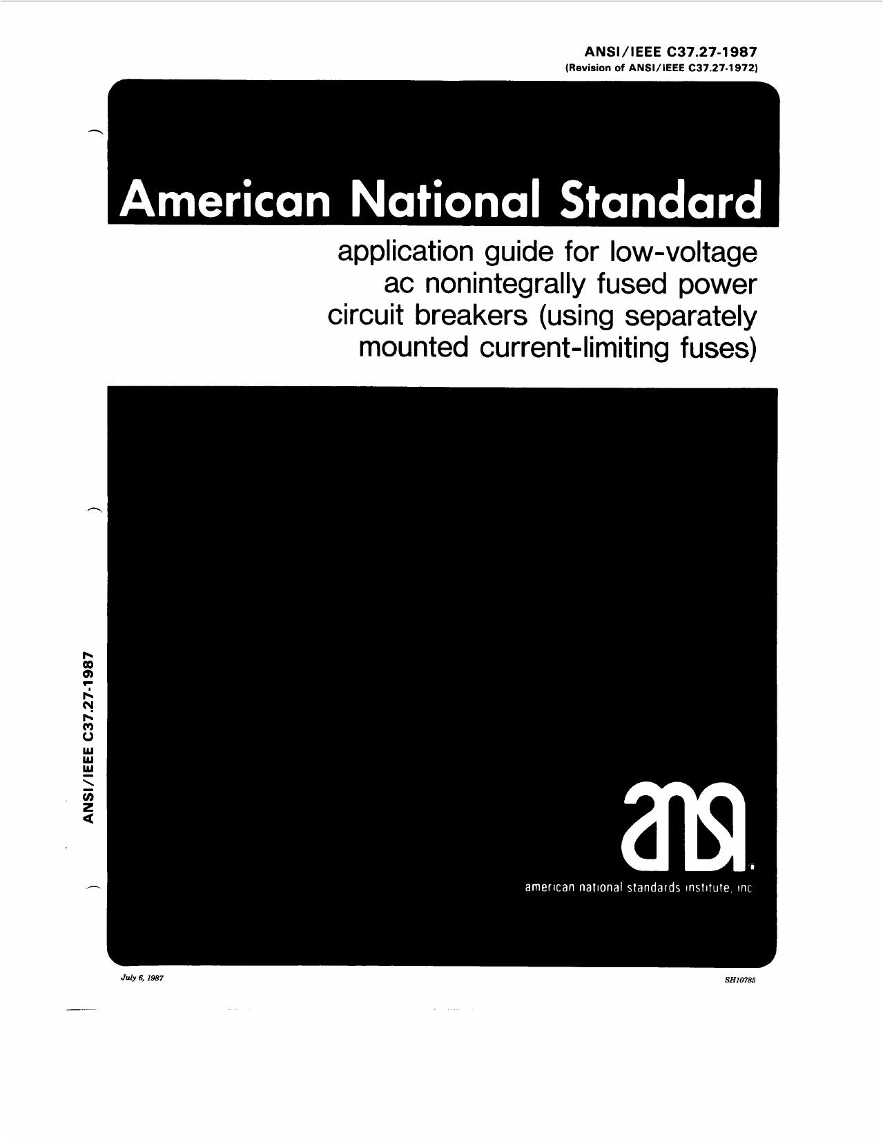 IEEE standard application guide for low-voltage AC nonintegrally fused power circuit breakers (using - ANSIIEEE Std C37.27-1987 by IEEE