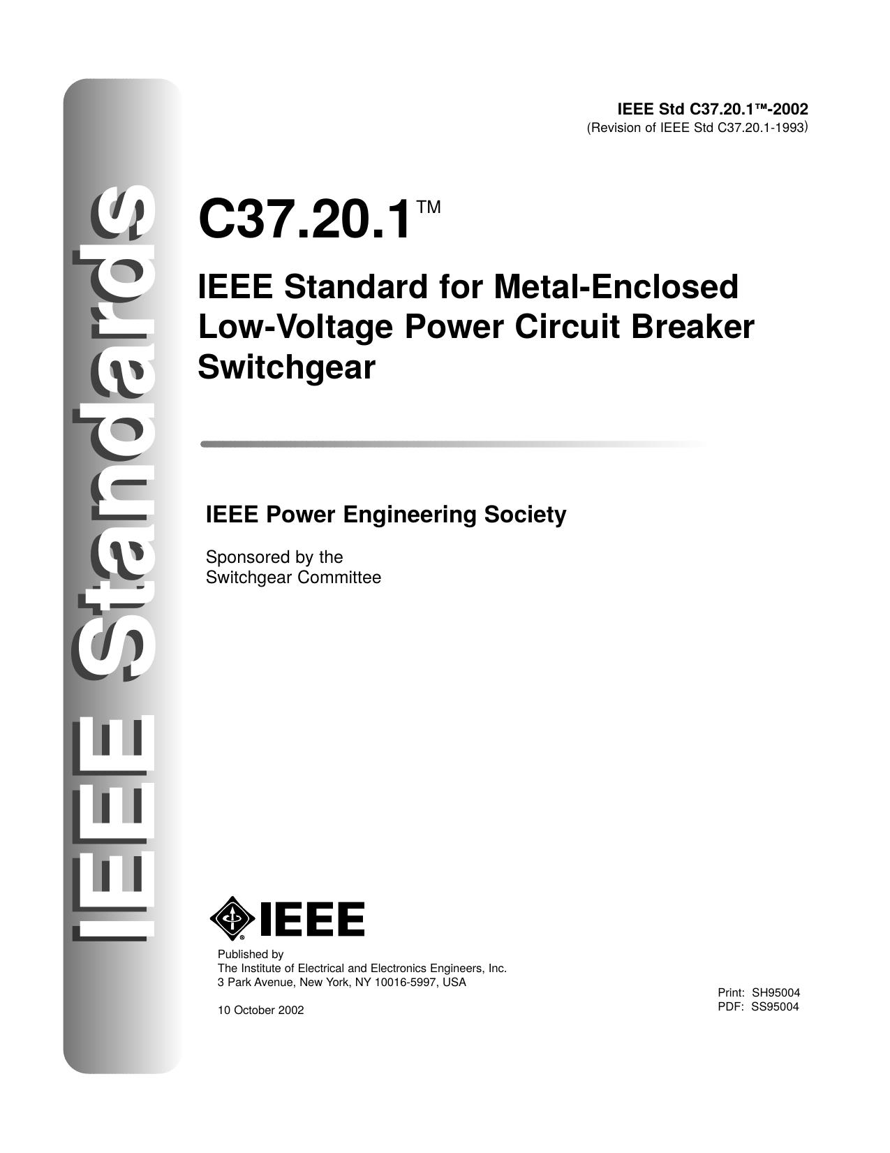 IEEE standard for metal-enclosed low-voltage power circuit breaker switchgear - IEEE Std C37.20.1-2002 (Revision of IEEE Std C37.20.1-1993) by Unknown