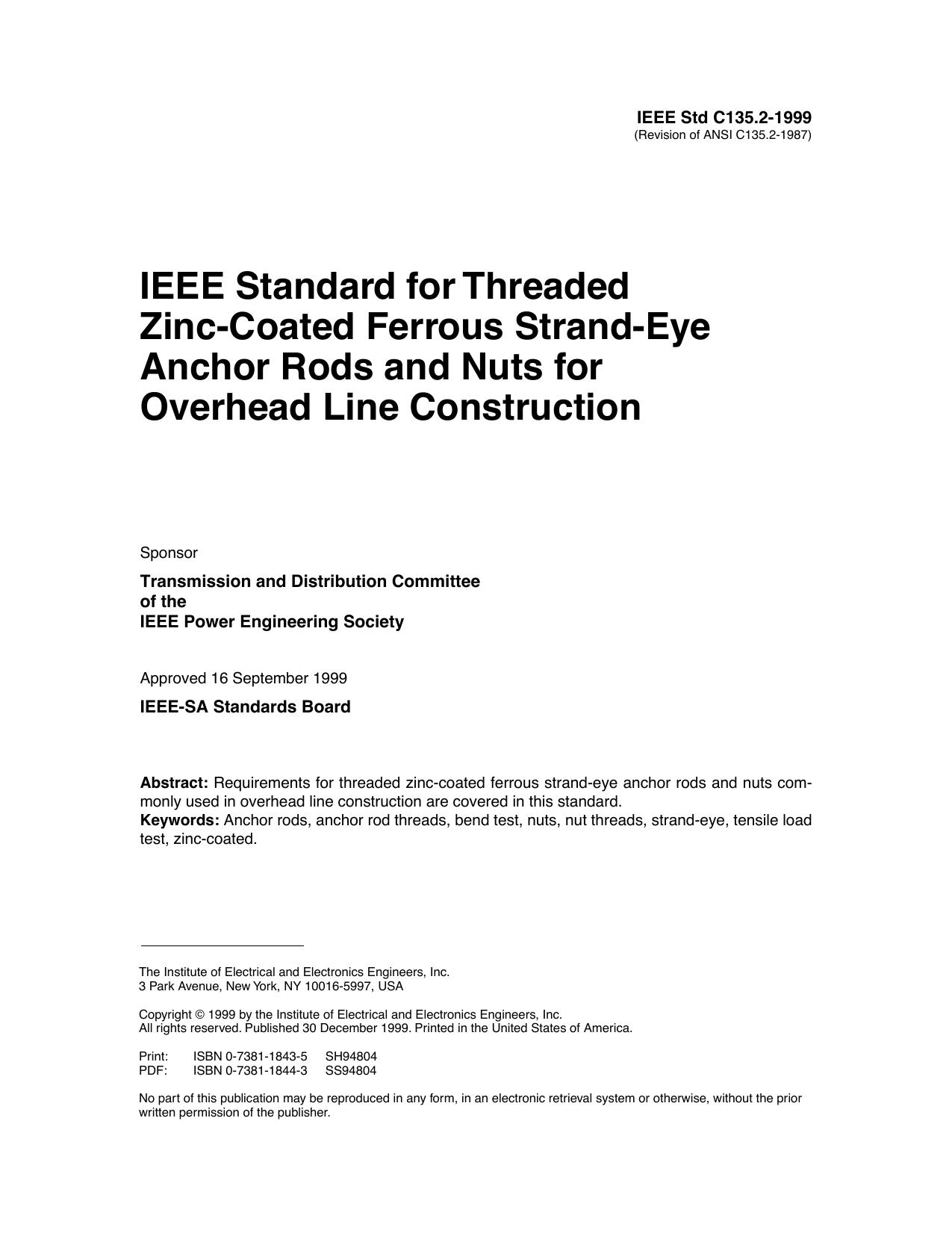 IEEE standard for threaded zinc-coated ferrous strand-eye anchor rods and nuts for overhead line con - IEEE Std C135.2-1999 by IEEE