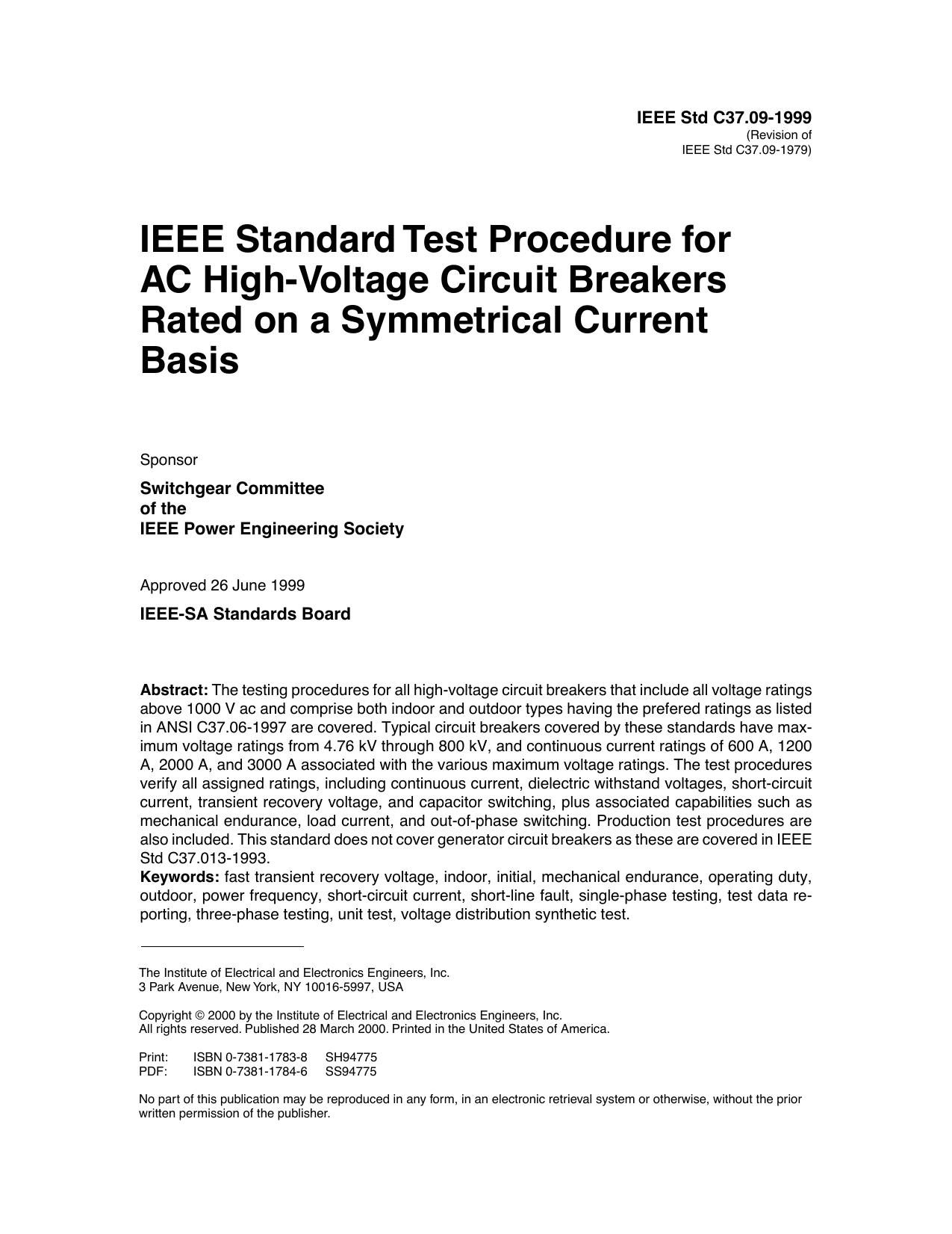 IEEE standard test procedure for AC high-voltage circuit breakers rated on a symmetrical current bas - IEEE Std C37.09-1999 by IEEE