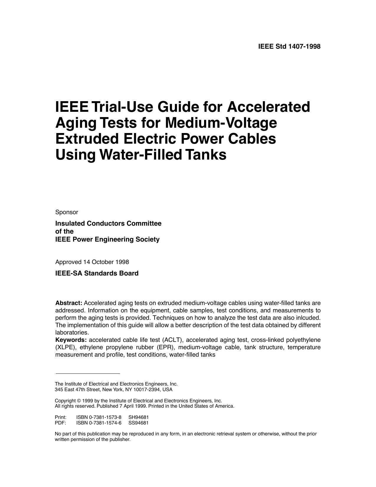 IEEE trial-use guide for accelerated aging tests for medium-voltage extruded electric power cables u - IEEE Std 1407-1998 by IEEE