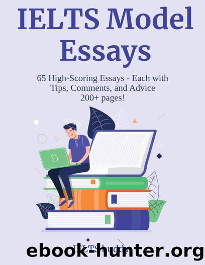 IELTS Model Essays: 65 Sample IELTS Essays by buddy IELTS