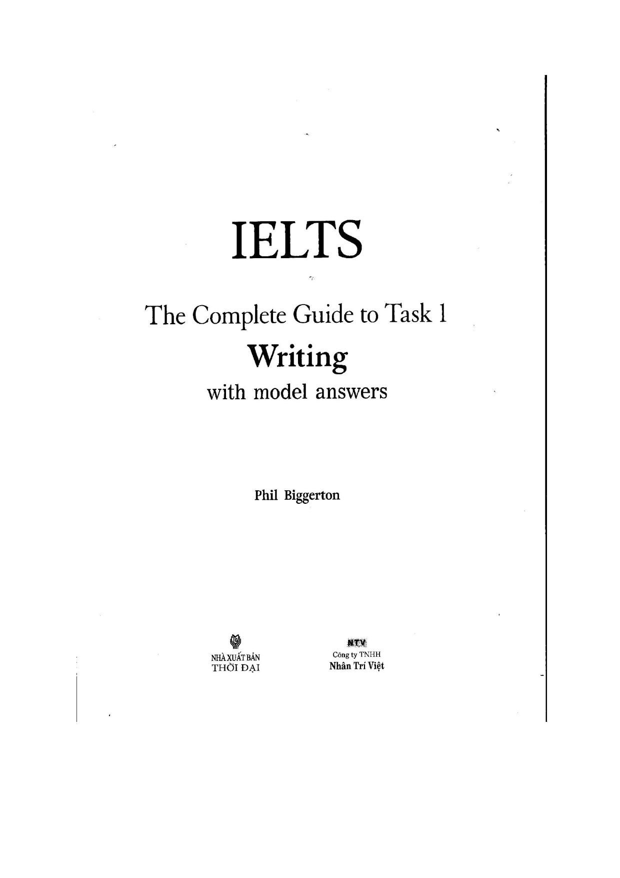 IELTS. The Complete Guide to Task 1. Writing with Model Answers by Biggerton Phil