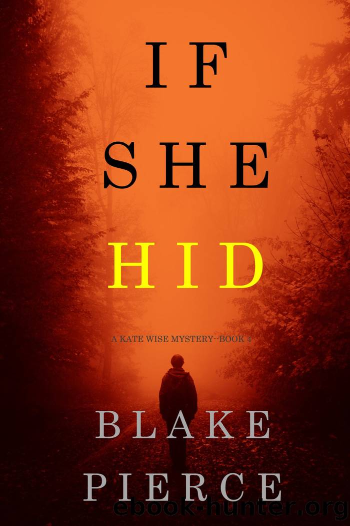 IF SHE HID by Blake Pierce