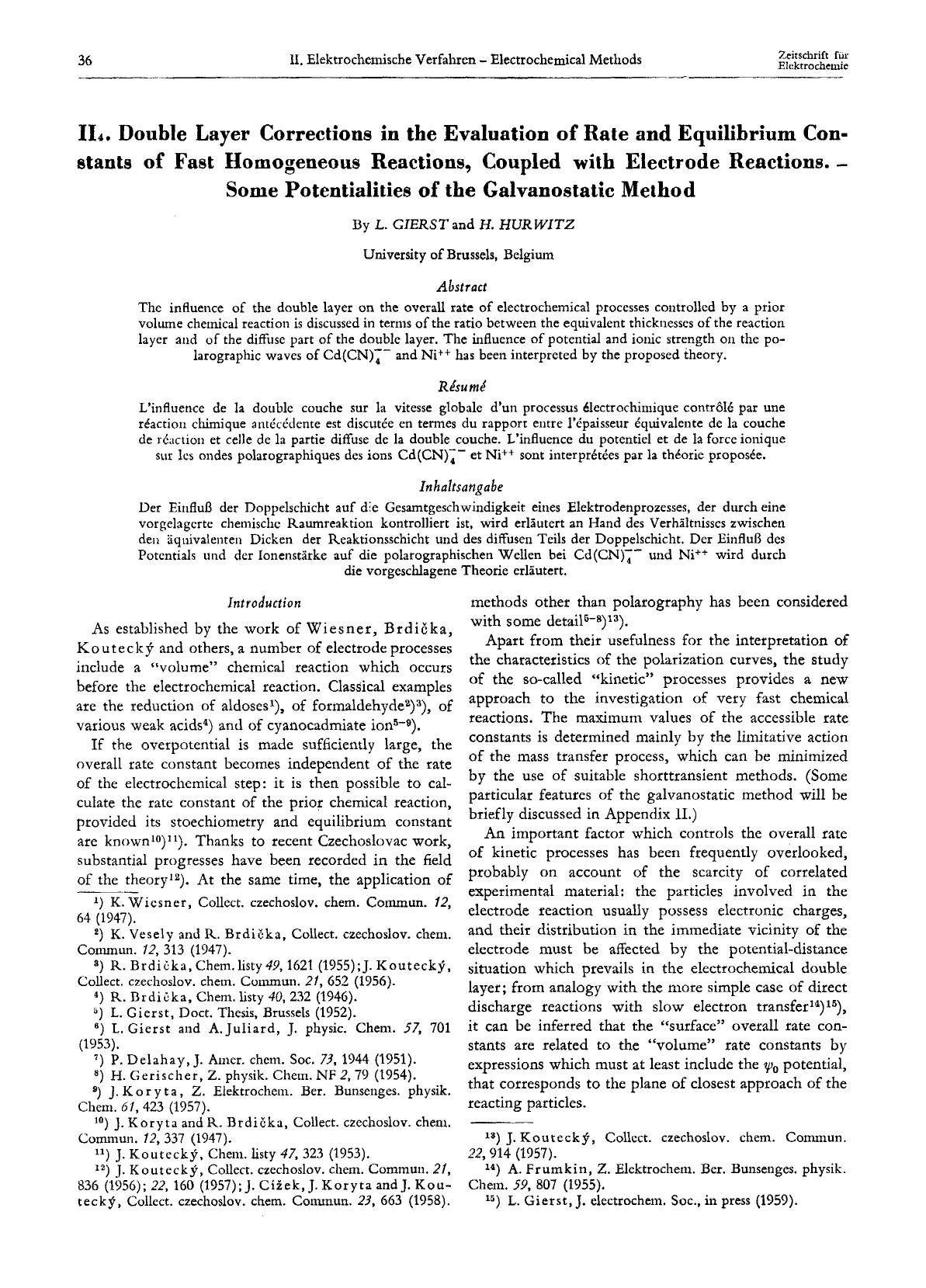 II. Double Layer Corrections in the Evaluation of Rate and Equilibrium Constants of Fast Homogeneous Reactions, Coupled with Electrode Reactions. - Some Potentialities of the Galvanostatic Method by Unknown