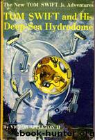II11-1958-TOM SWIFT and His Deep-Sea Hydrodome by Victor Appleton II