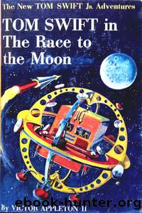 II12-1958-TOM SWIFT in the Race to the Moon by Victor Appleton II