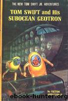 II27-1966-TOM SWIFT and His Subocean Geotron by Victor Appleton II