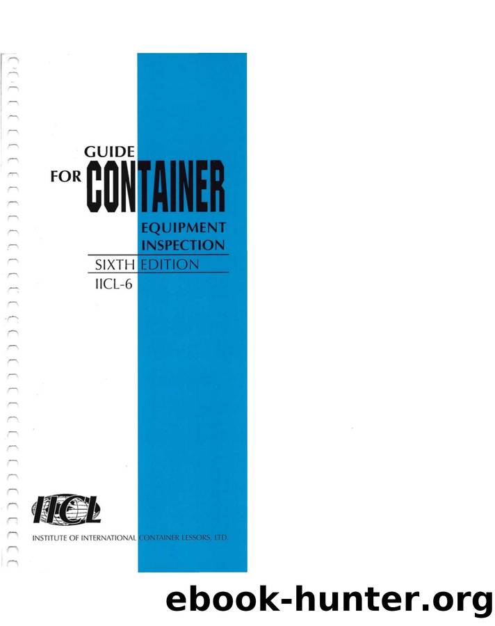 IICL GUIDE FOR CONTAINER INSPECTION 6th Edition by Unknown