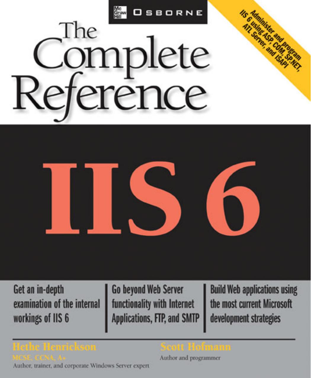 IIS 6: The Complete Reference by Hethe Henrickson