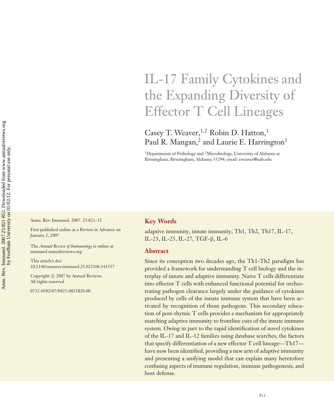 IL-17 Family Cytokines and the Expanding Diversity of Effector T Cell Lineages by Casey T. Weaver 1 2 Robin D. Hatton 1 Paul R. Mangan 2 & Laurie E. Harrington1