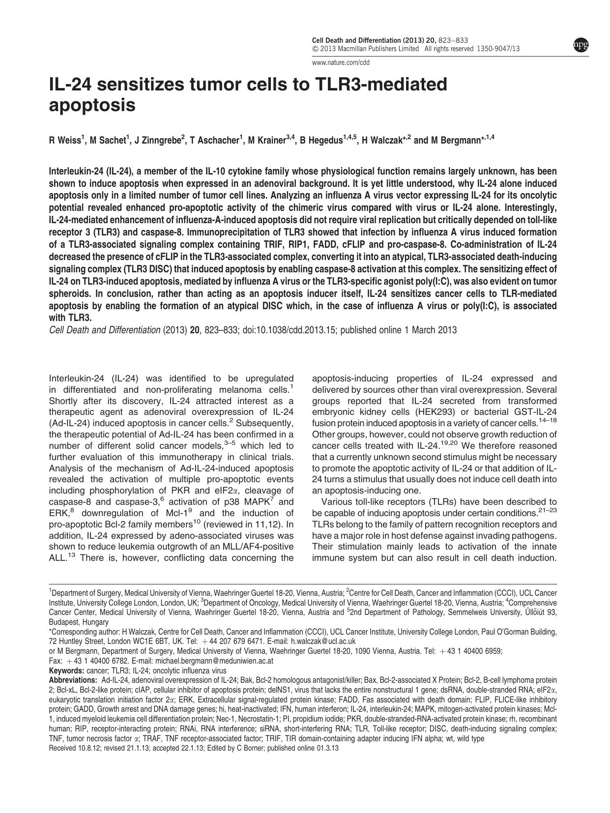 IL-24 sensitizes tumor cells to TLR3-mediated apoptosis by R Weiss & M Sachet & J Zinngrebe & T Aschacher & M Krainer & B Hegedus & H Walczak & M Bergmann