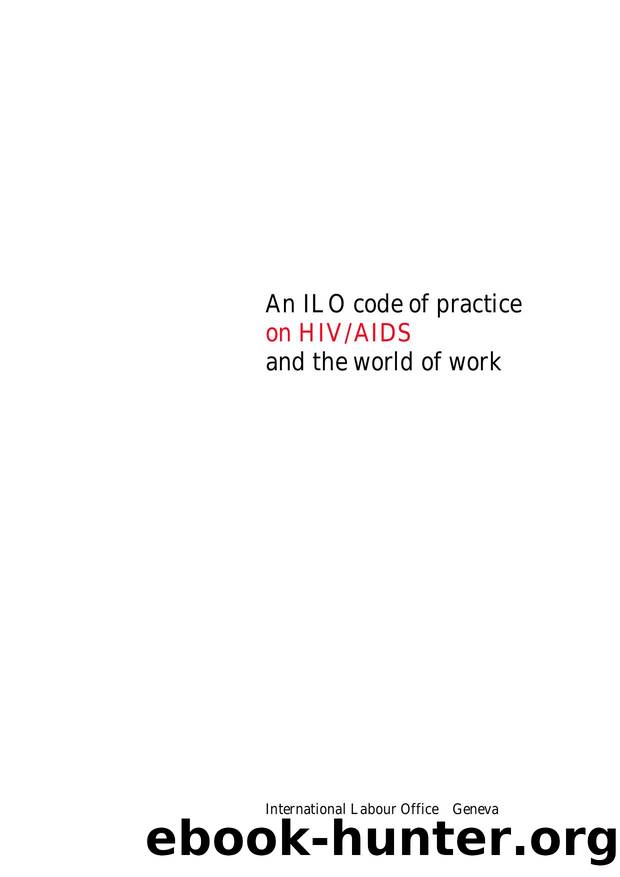 ILO Code of practice pn HIV  AIDS and the world of work by Unknown