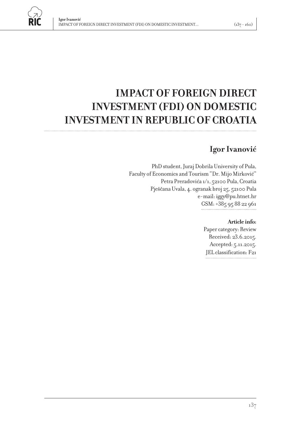 IMPACT OF FOREIGN DIRECT INVESTMENT (FDI) ON DOMESTIC INVESTMENT IN REPUBLIC OF CROATIA by Igor Ivanović