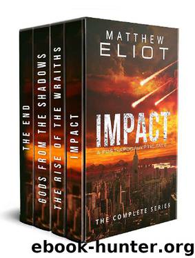 IMPACT_A Post-Apocalyptic Tale_The Complete Series by Matthew Eliot