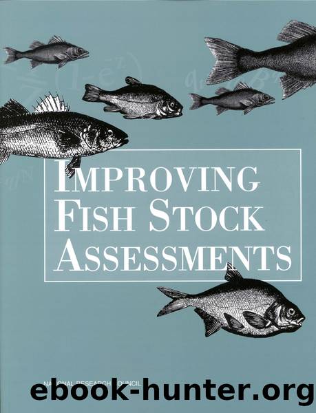 IMPROVING FISH STOCK ASSESSMENTS by Committee on Fish Stock Assessment Methods