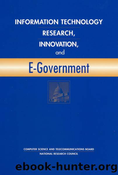 INFORMATION TECHNOLOGY RESEARCH, INNOVATION, and E-Government by National Research Council