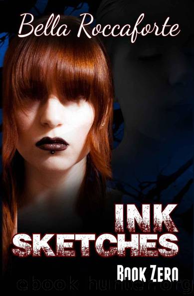 INK: Sketches (Book 0 - parts 1 & 2) by Bella Roccaforte