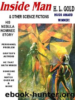INSIDE MAN & other stories by H. L. Gold