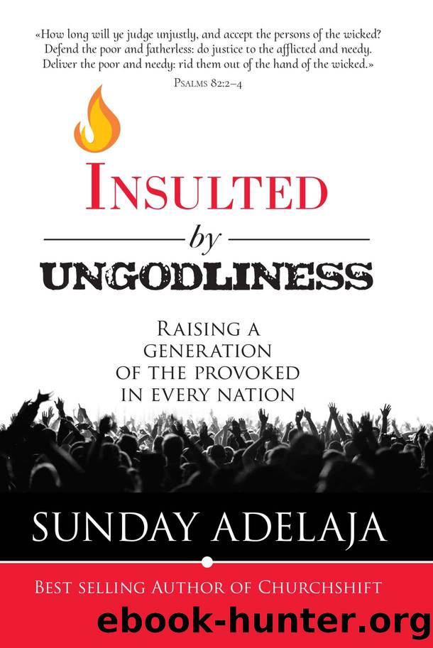 INSULTED BY UNGODLINESS by Adelaja Sunday