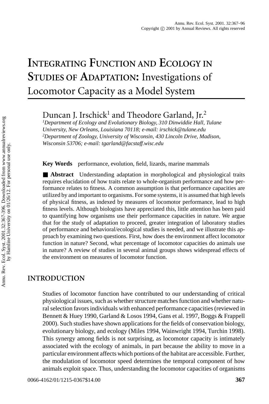 INTEGRATING FUNCTION AND ECOLOGY IN STUDIES OF ADAPTATION: Investigations of Locomotor Capacity as a Model System by Duncan J. Irschick1 & Theodore Garland Jr.2