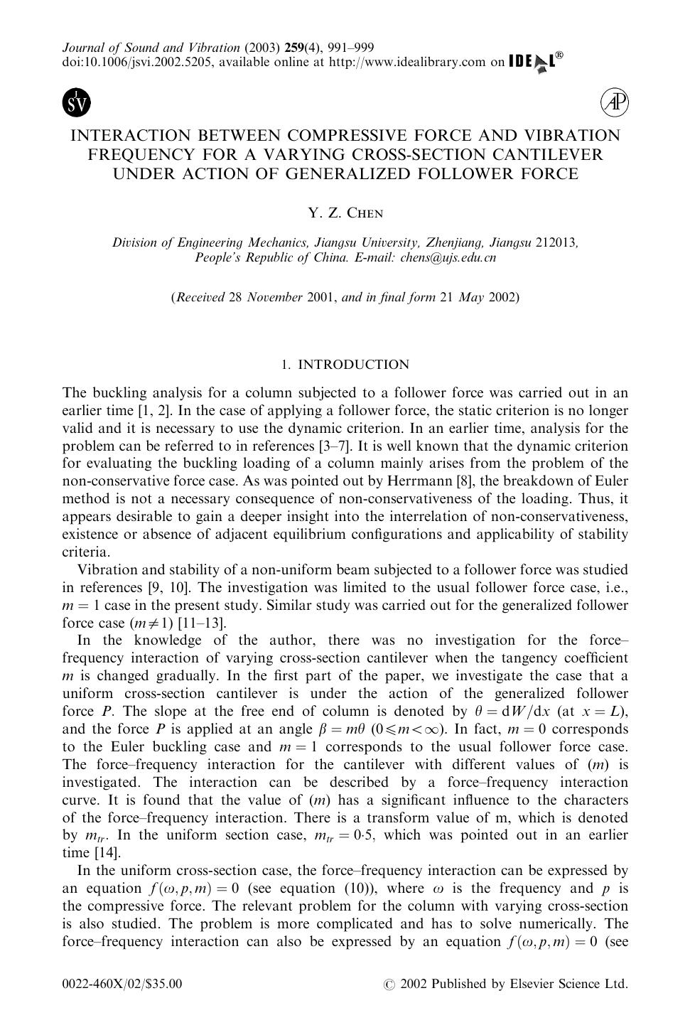 INTERACTION BETWEEN COMPRESSIVE FORCE AND VIBRATION FREQUENCY FOR A VARYING CROSS-SECTION CANTILEVER UNDER ACTION OF GENERALIZED FOLLOWER FORCE by CHEN Y. Z
