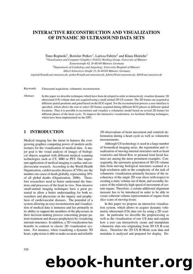 INTERACTIVE RECONSTRUCTION AND VISUALIZATION OF DYNAMIC 3D ULTRASOUND DATA SETS by Timo Ropinski Borislav Petkov Larissa Fabritz and Klaus Hinrichs
