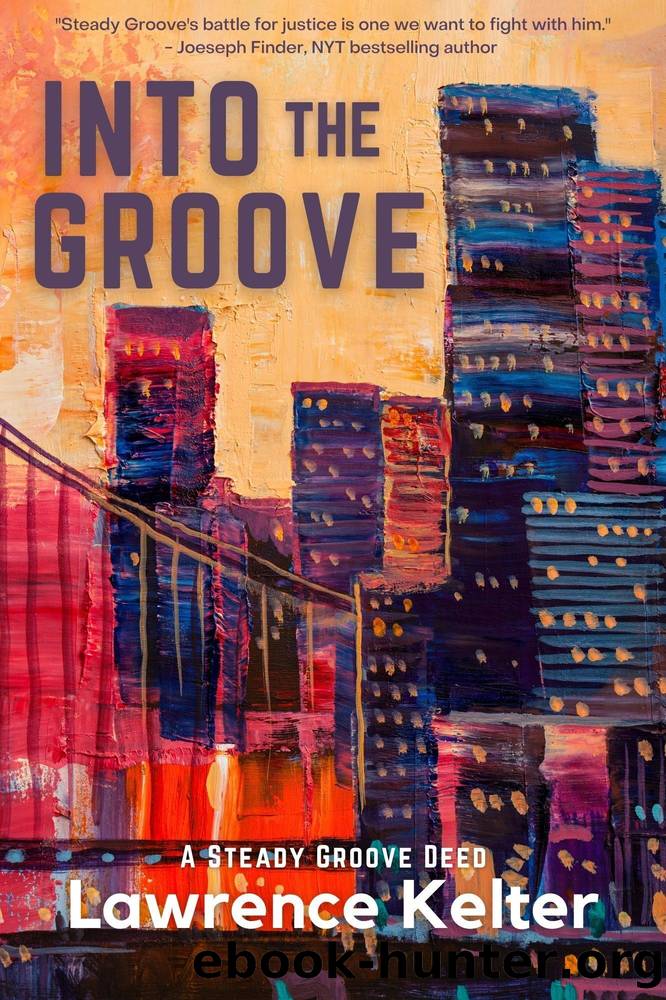 INTO THE GROOVE by Lawrence Kelter