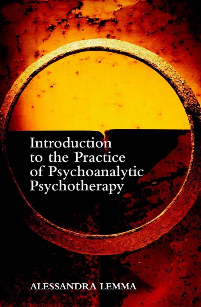 INTRODUCTION TO THE PRACTICE OF PSYCHOANALYTIC PSYCHOTHERAPY by Unknown