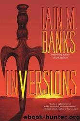 INVERSIONS by Iain M. Banks