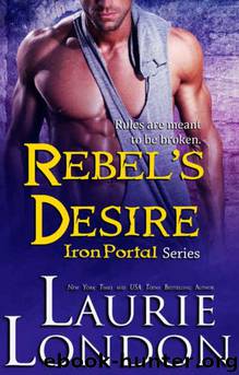 IP 04 - Rebel's Desire by Laurie London