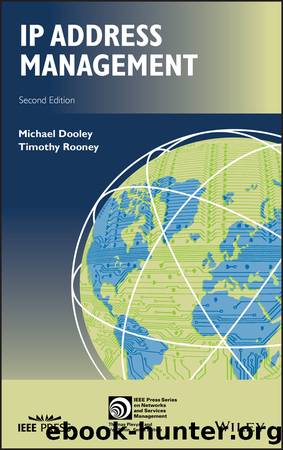 IP Address Management by Rooney Timothy; Dooley Michael; & Timothy Rooney