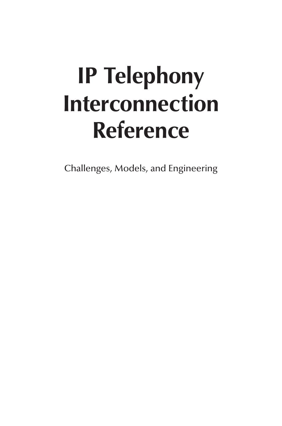 IP Telephony Interconnection Reference: Challenges, Models, and Engineering by Mohamed Boucadair Isabel Borges Pedro Miguel Neves Olafur Pall Einarsson