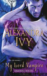 IR 01 - My Lord Vampire by Alexandra Ivy