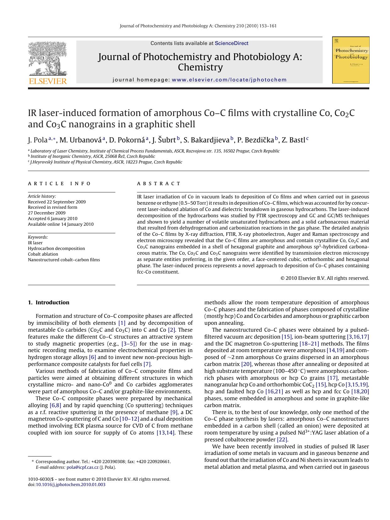 IR laser-induced formation of amorphous CoÃ¢â¬âC films with crystalline Co, Co2C and Co3C nanograins in a graphitic shell by J. Pola; M. UrbanovÃ¡; D. PokornÃ¡; J. Å ubrt; S. Bakardjieva; P. BezdiÄ•ka; Z. Bastl