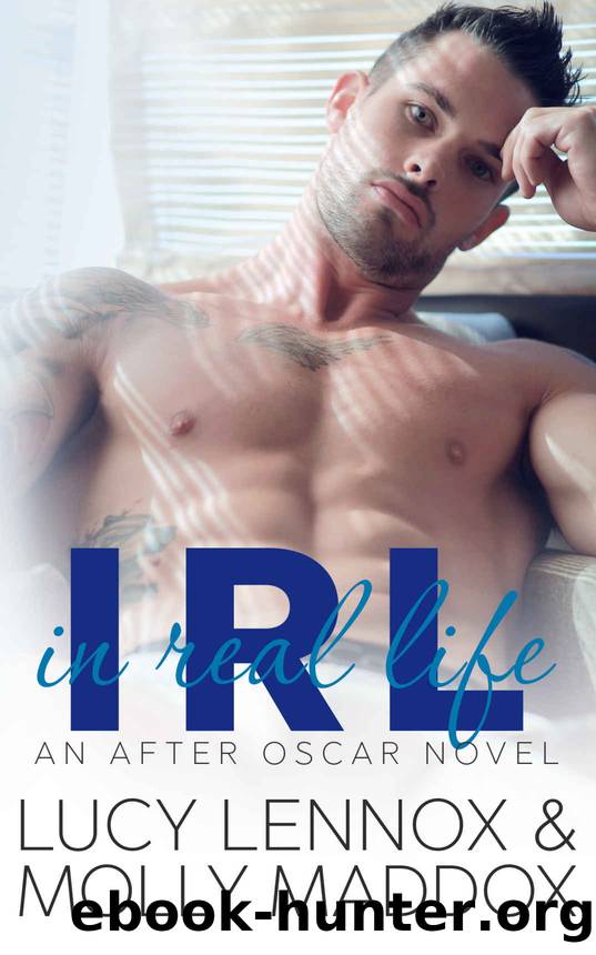 IRL: In Real Life (After Oscar Book 1) by Lucy Lennox & Molly Maddox