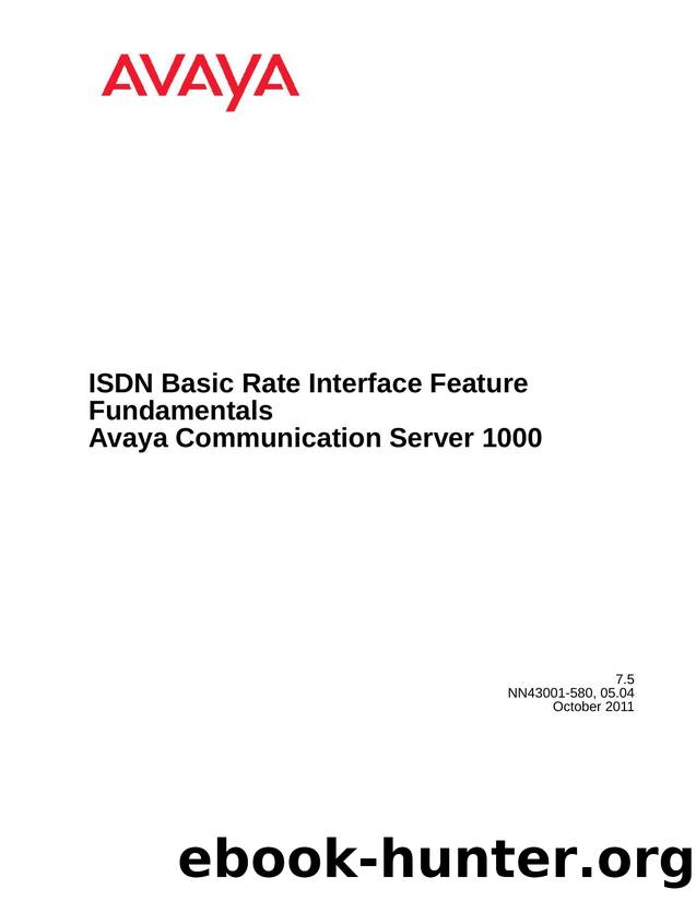 ISDN Basic Rate Interface Feature Fundamentals Avaya Communication Server 1000 by Avaya Networks