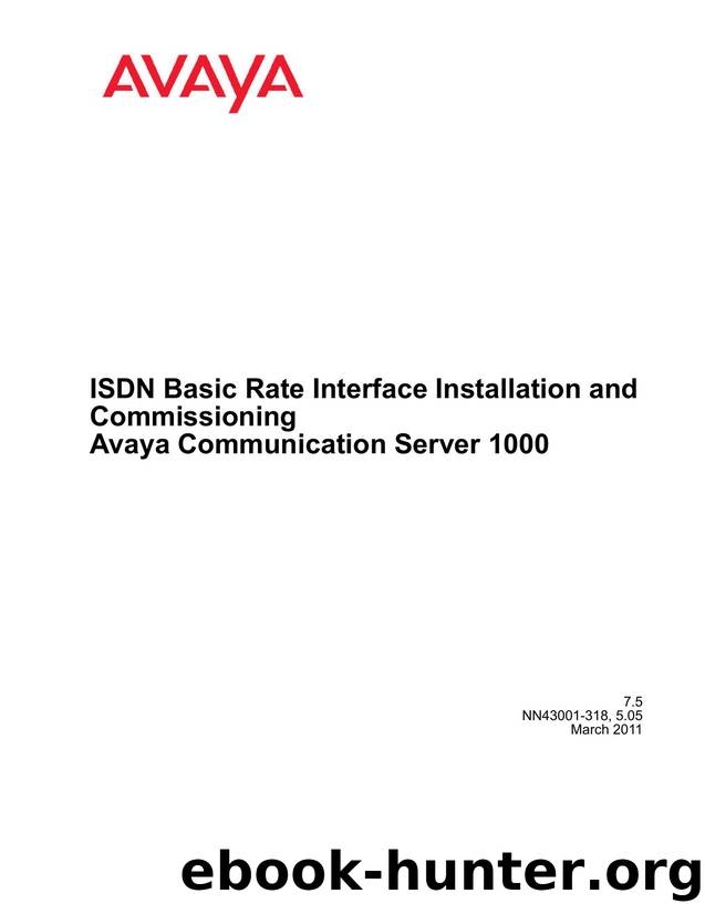 ISDN Basic Rate Interface Installation and Commissioning Avaya Communication Server 1000 by Unknown