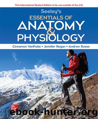 ISE EBook Online Access for Seeley's Essentials of Anatomy and Physiology by VanPutte Cinnamon; Regan Jennifer; Russo Andrew