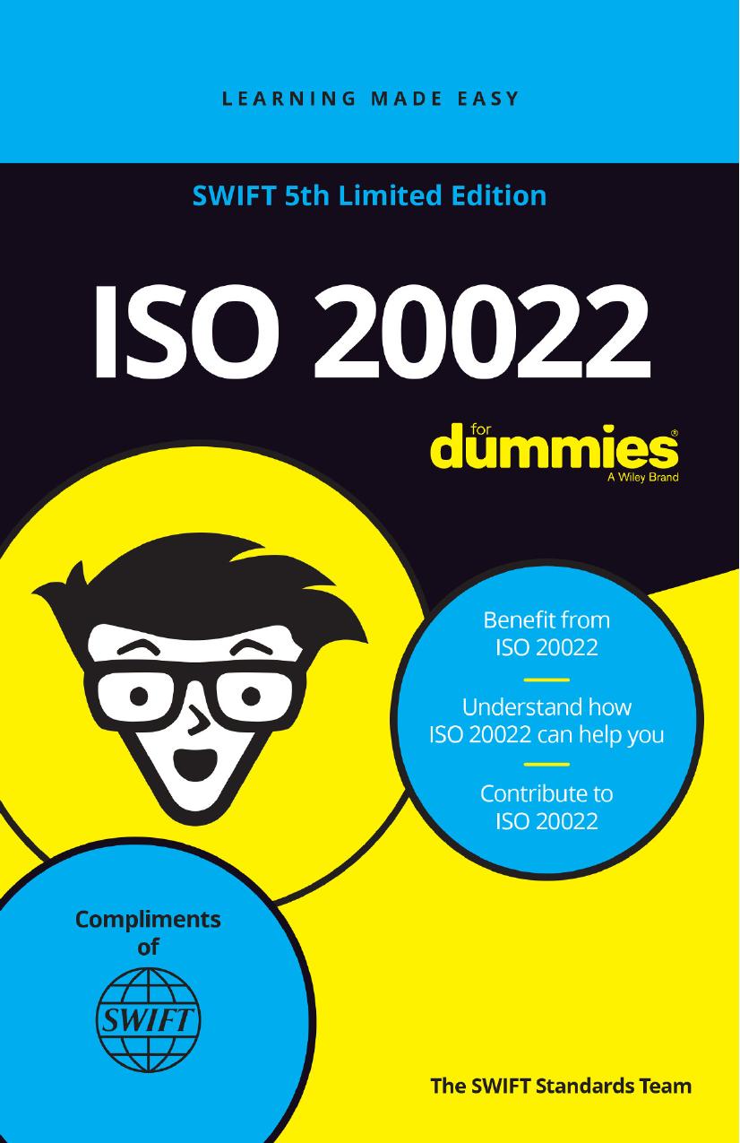 ISO 20022 for Dummies by The SWIFT Standards Team
