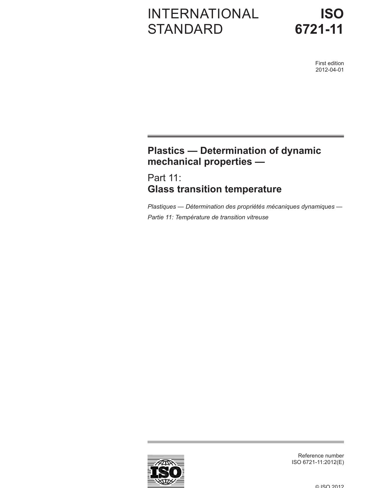 ISO 6721-11:2012 Plastics â Determination of dynamic mechanical properties â Part 11: Glass transition temperature by ISO