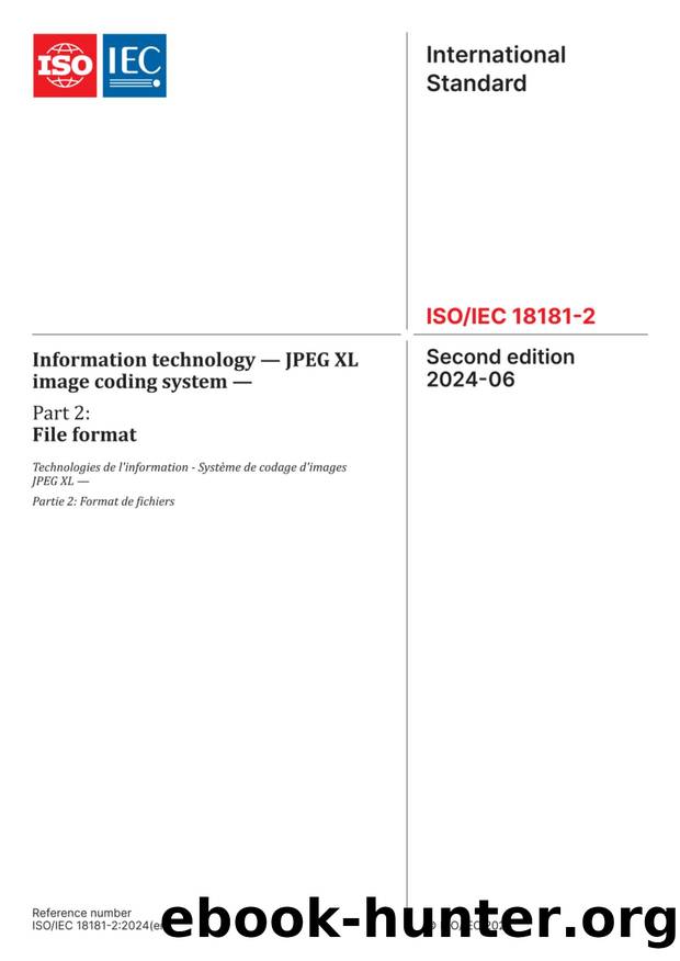 ISO IEC 18181-2-2024 Information technology - JPEG XL image coding system - Part 2 by File format