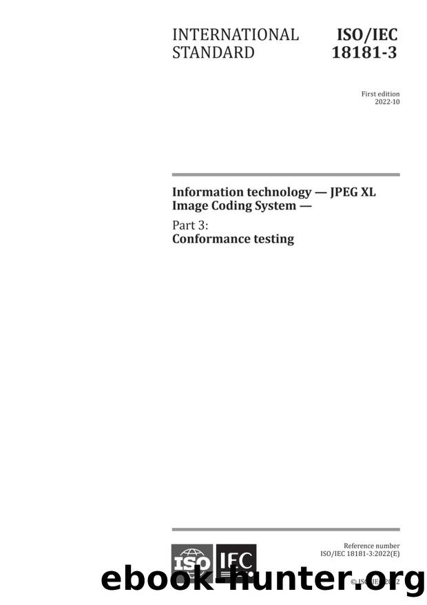 ISO IEC 18181-3-2022 Information technology - JPEG XL image coding system - Part 3 by Conformance testing