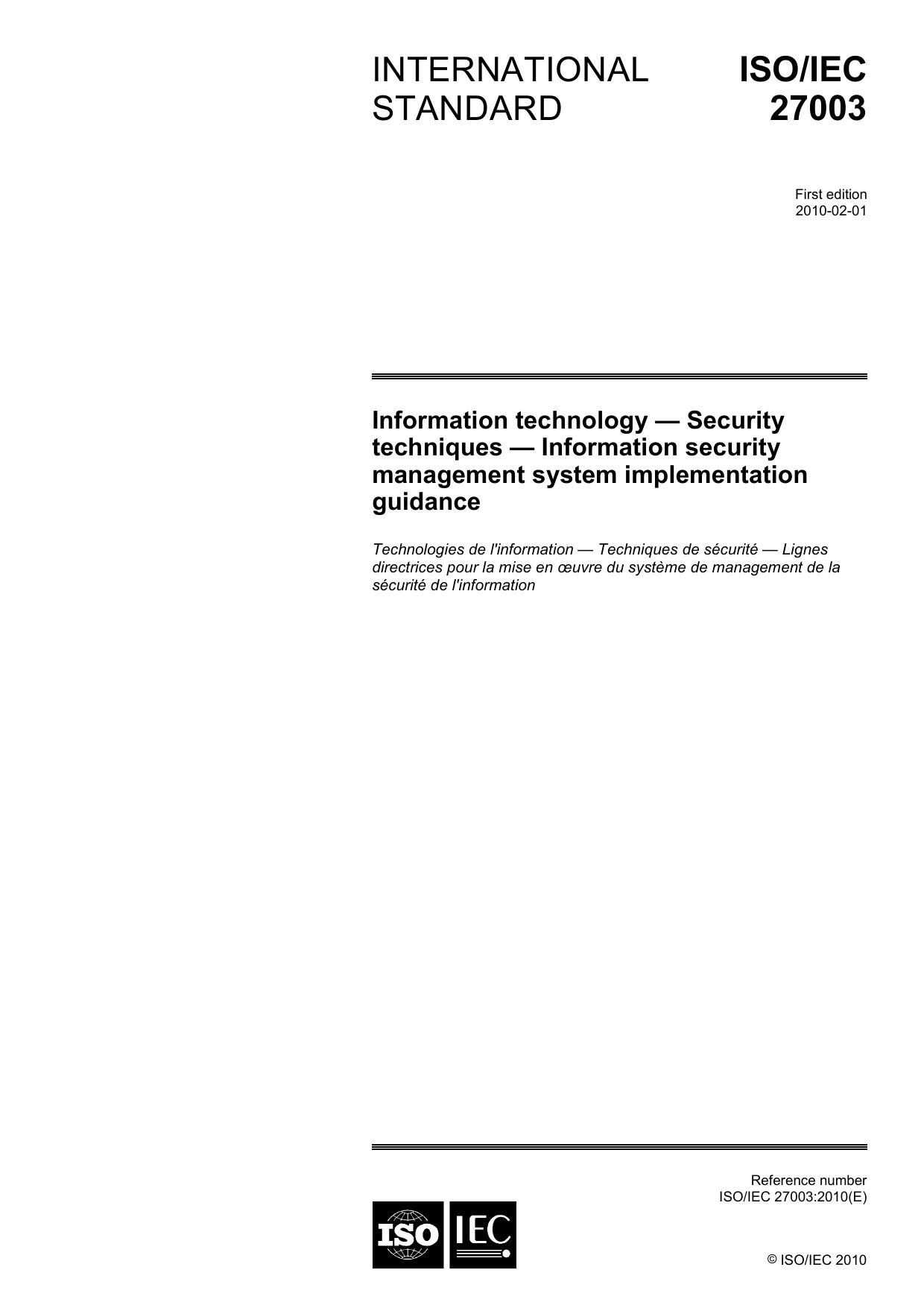 ISO/IEC 27003:2010, Information technology - Security techniques - Information security management system implementation guidance by ISO/IEC/JTC 1/SC 27