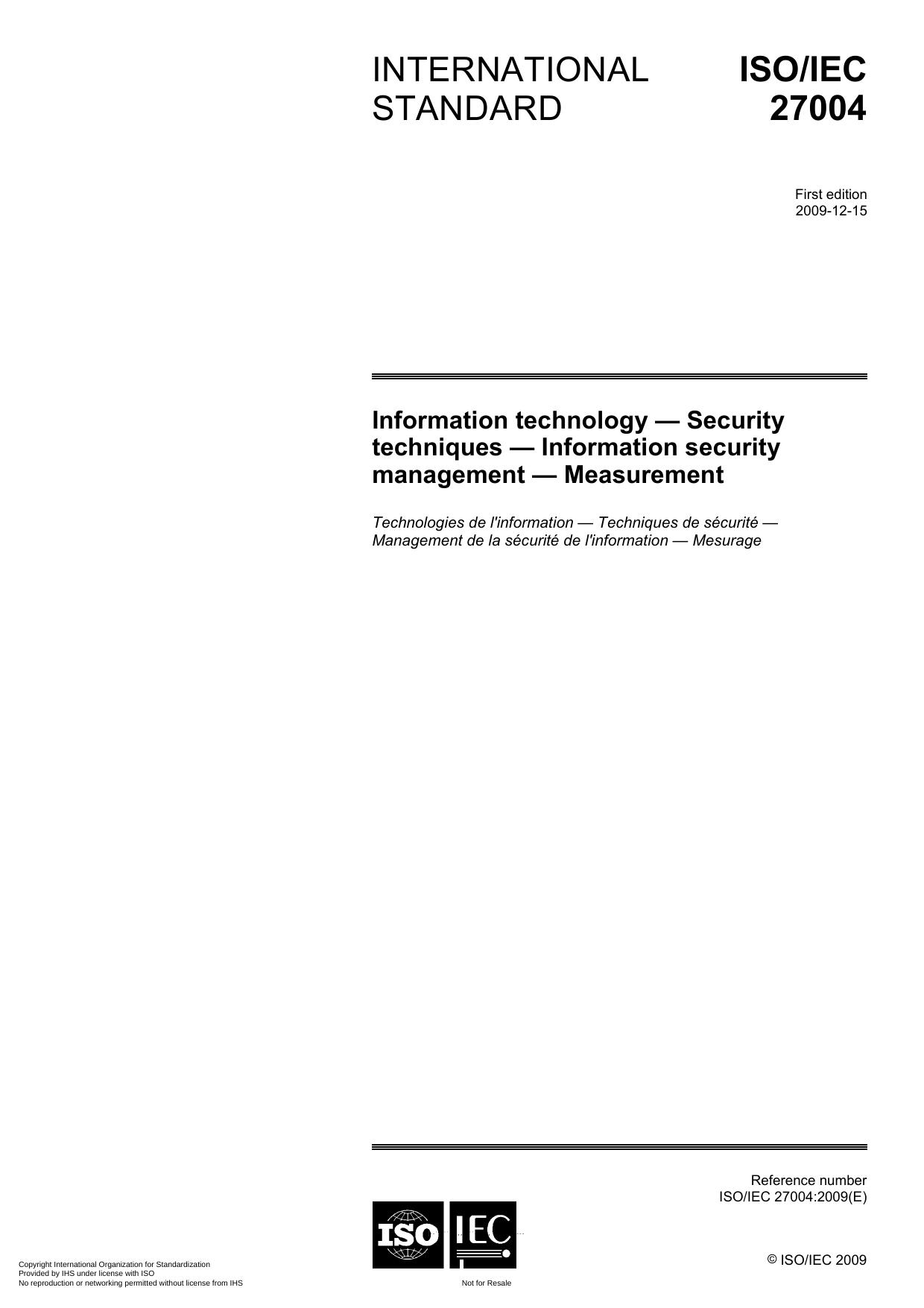 ISO/IEC 27004:2009, Information technology - Security techniques - Information security management - Measurement by ISO/IEC/JTC 1/SC 27